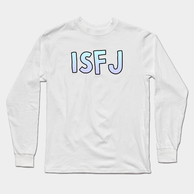 ISFJ Gradient Cartoony Text Long Sleeve T-Shirt by The MBTI Shop